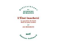 L'État inachevé Ali Mezghani (Auteur), Abdelmajid Charfi (Préface), Abdou Filali-Ansary (Préface)