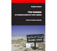 L'Etat islamique et le bouleversement de l'ordre régional