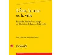 L'État, la cour et la ville Collectif (Auteur)