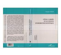 L'état, l'armée et le citoyen en russie post-soviétique - Françoise Dauce - L'harmattan - broché - Etude