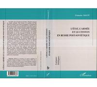 L'état, l'armée et le citoyen en russie post-soviétique - Françoise Dauce - L'harmattan - broché - Etude