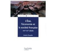 L'Etat, l'économie et la société française : XIXe - XXe siècle