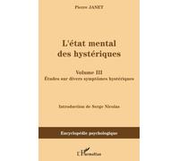 L'Etat mental des hystériques (Volume III): Les stigmates mentaux