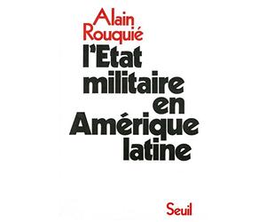 L'Etat militaire en Amérique latine