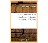 L'Etat moderne et ses fonctions (3e éd. rev. et augm.) (Éd.1900)