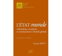 L'État-monde Libéralisme, socialisme et communisme à l'échelle globale. Refondation du marxisme - Florence Balique - Puf - broché - Essai