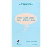 L'État-nation à l'ère de la mondialisation - Michel Van Cromphaut - L'harmattan - broché - Etude