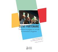 L'Etat partenaire : Transition écologique et sociale et innovation citoyenne