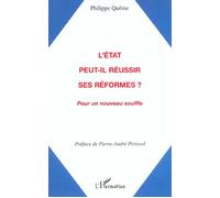 L'etat Peut-Il Reussir Ses Reformes ? : Pour Un Nouveau Souffle