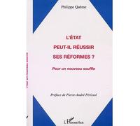L'état peut-il réussir ses réformes ? Pour un nouveau souffle - Philippe Quême - L'harmattan - broché - Essai