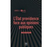 L'Etat providence face aux opinions publiques Frédéric Gonthier (Auteur)