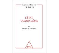 L'État, quand même - Raymond-François Le Bris - Odile Jacob - broché - Essai