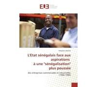 L'Etat sénégalais face aux aspirations à une "sénégalisation" plus poussée - Nakpane Labante - Universitaires Europeennes - broché - Essai