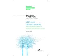 L'État social dans tous ses états Rationalisations, épreuves et réactions de l'intervention sociale - Manuel Boucher - L'harmattan - broché - Essai