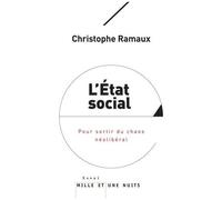L'etat Social - Pour Sortir Du Chaos Néolibéral
