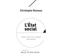L'Etat social Pour sortir du chaos néolibéral - Christophe Ramaux - Mille Et Une Nuits - broché - Etude