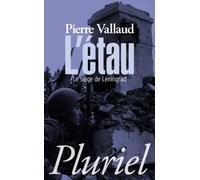 L'Etau: Le siège de Leningrad