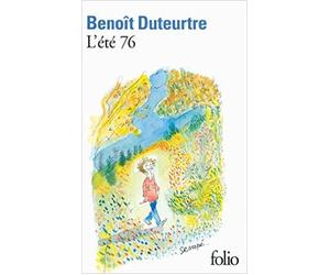 L'été 76 de Benoît Duteurtre ( 23 mai 2013 )