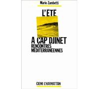 L'été à Cap Djinet, rencontres méditerranéennes