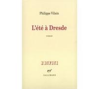 L'Été à Dresde Philippe Vilain (Auteur)