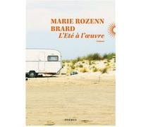 L'Été à l'œuvre Marie Rozenn Brard (Auteur)