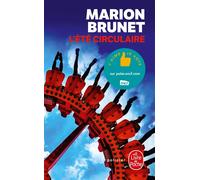 L'Été circulaire - Marion Brunet - Lgf - Poche - Roman
