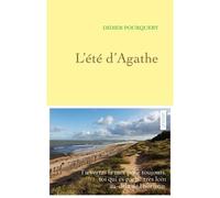 L'été d'Agathe - Didier Pourquery - Grasset - broché - Roman