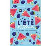 L'ete d'alexe v 03 mure secrete et melon rafraichissant