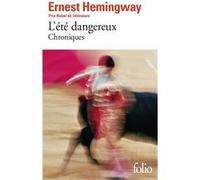 L'été dangereux Ernest Hemingway (Auteur), Jean-Pierre Carasso (Traduction)