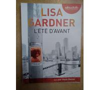 L'été D'avant De Lisa Gardner Livre Audio