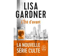 L'Été d'avant - Lisa Gardner - Lgf - Poche - Roman