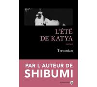 L'été de Katya - Trévanian - Gallmeister - broché - Roman