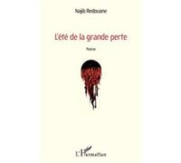 L'été de la grande perte Najib Redouane (Auteur)