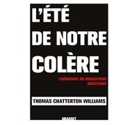 L'été de notre colère: L'avènement du dogmatisme identitaire