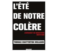L'été de notre colère L'avènement du dogmatisme identitaire - Thomas Chatterton Williams - Grasset - ebook (ePub) - Essai