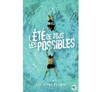 Jennifer Niven – L'été de tous les possibles – Roman adolescent – Poche