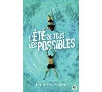 L'été de tous les possibles Jennifer Niven (Auteur), Vanessa Rubio (Traduction)