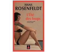 Hans Rosenfeldt – L'Été des loups – Trad. Rémi Cassaigne – Roman – Poche – Actes Sud