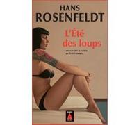 L'Été des loups Hans Rosenfeldt (Auteur), Rémi Cassaigne (Traduction)