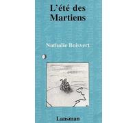 L'ete des martiens - Normand Boisvert - Lansman Eds - broché - Livre