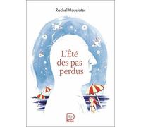 Rachel Hausfater – L'Été des pas perdus – Roman adolescent – Poche