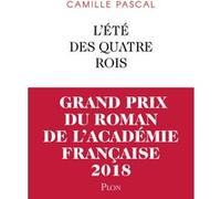 L'été des quatre rois Camille Pascal (Auteur)