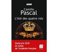 L'été des quatre rois (Vol 1) Camille Pascal (Auteur)