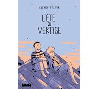 L'été du vertige - Adlynn Fischer - Ville Brule Eds La - broché - Bande dessinée