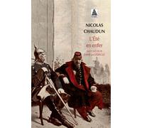 L'Été en enfer Napoléon III dans la débâcle - Nicolas Chaudun - Actes sud - Poche - Roman