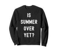 L'été est-il terminé ? - Funny Anti Summer - Je déteste l'été Sweatshirt