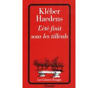 L'été finit sous les tilleuls - Kléber Haedens - Grasset - broché - Livre