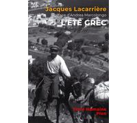 L'été grec Une Grèce quotidienne de 4000 ans - Jacques Lacarrière - Plon - broché - Essai