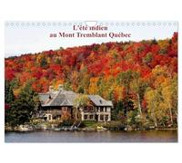 L'été Indien au Mont Tremblant, Québec (Calendrier mural 2026 DIN A4 horizontal), CALVENDO calendrier mensuel