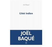 L'été indien Joël Baque (Auteur)